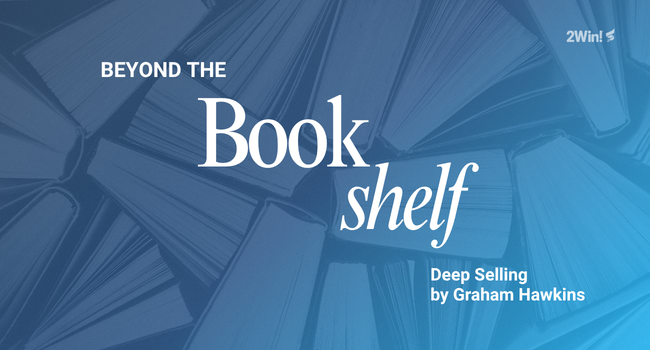 Beyond the Bookshelf: Deep Selling
