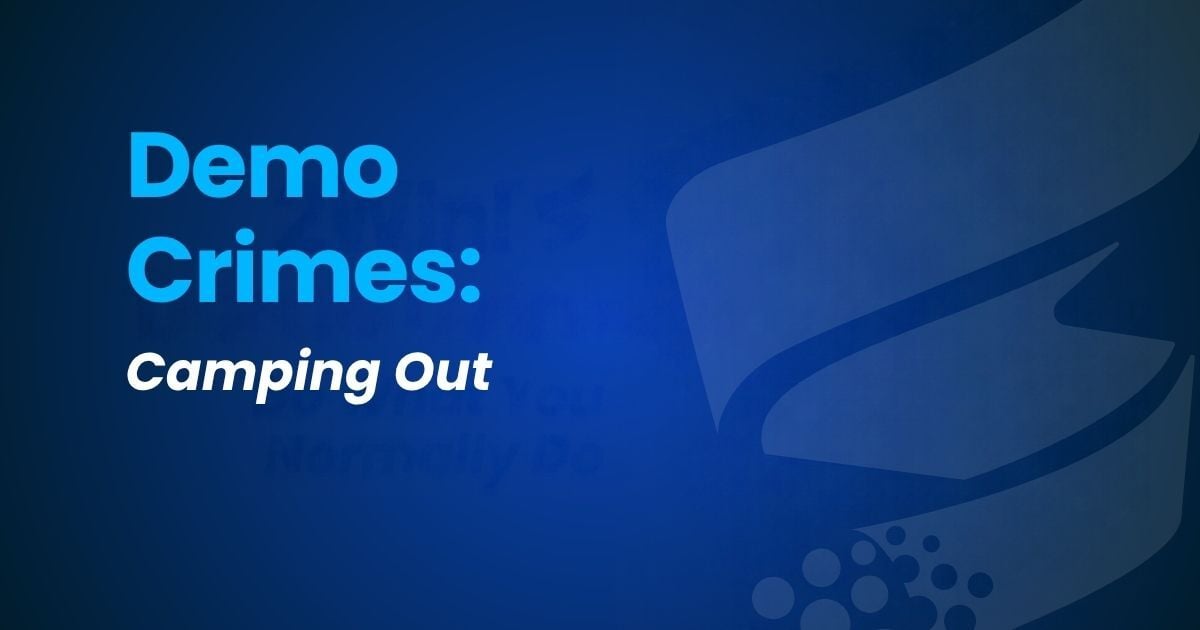 Demo Crime: Camping Out