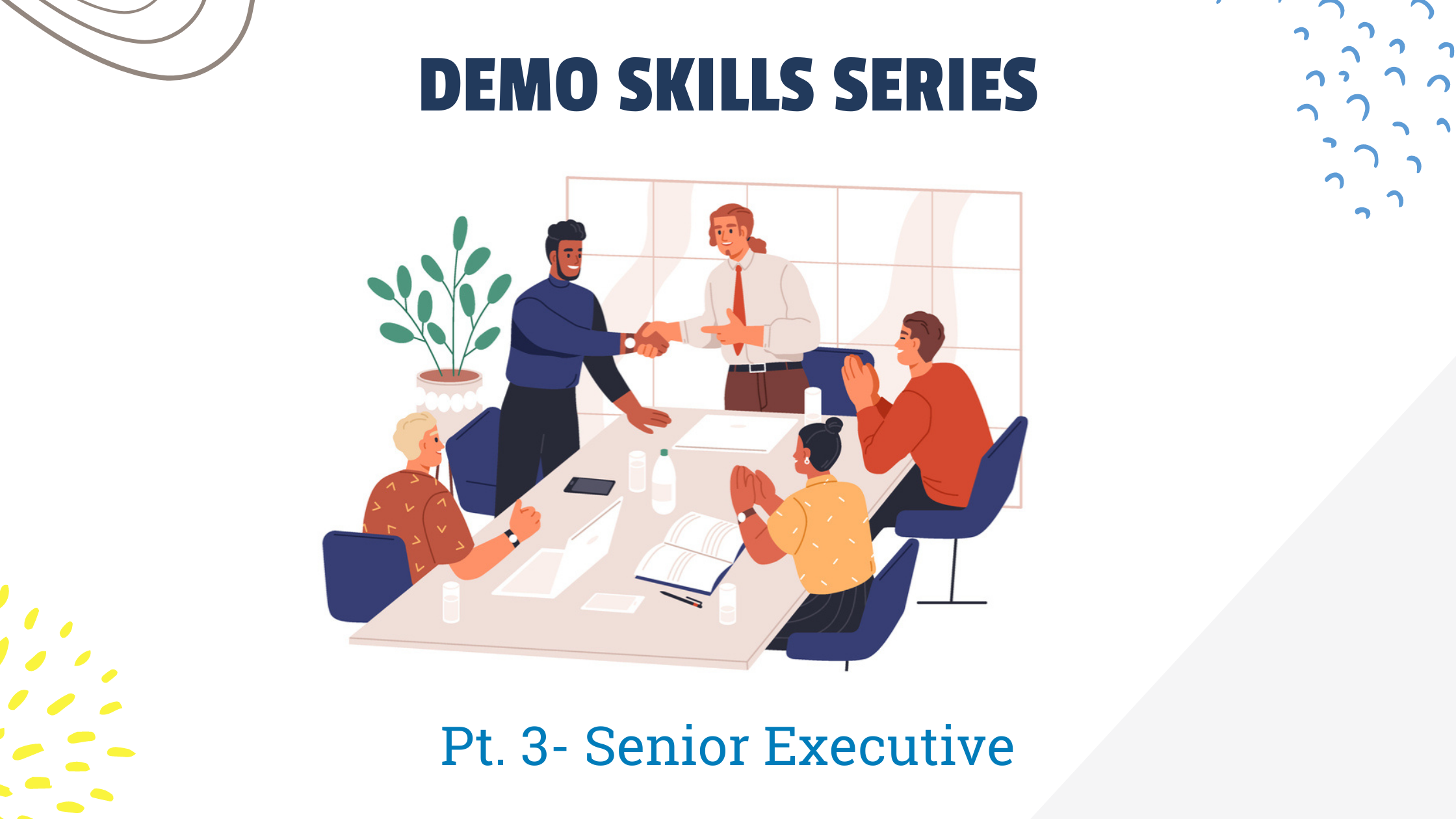 DEMO SKILLS SERIES (2)