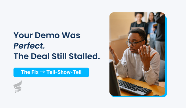 Master Tell-Show-Tell: The Proven 3-Part Framework Behind Every Winning Product Demo