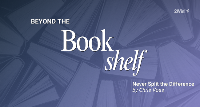 Beyond the Bookshelf: Never Split the Difference