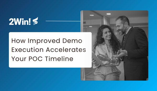 How Improved Demo Execution Accelerates Your POC Timeline