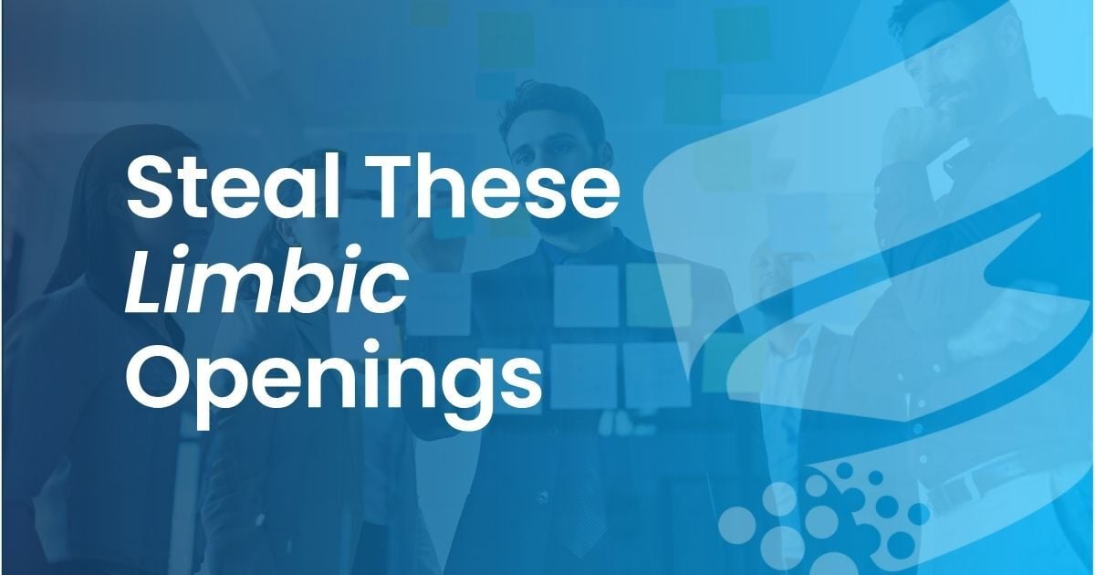 Steal These Limbic Openings