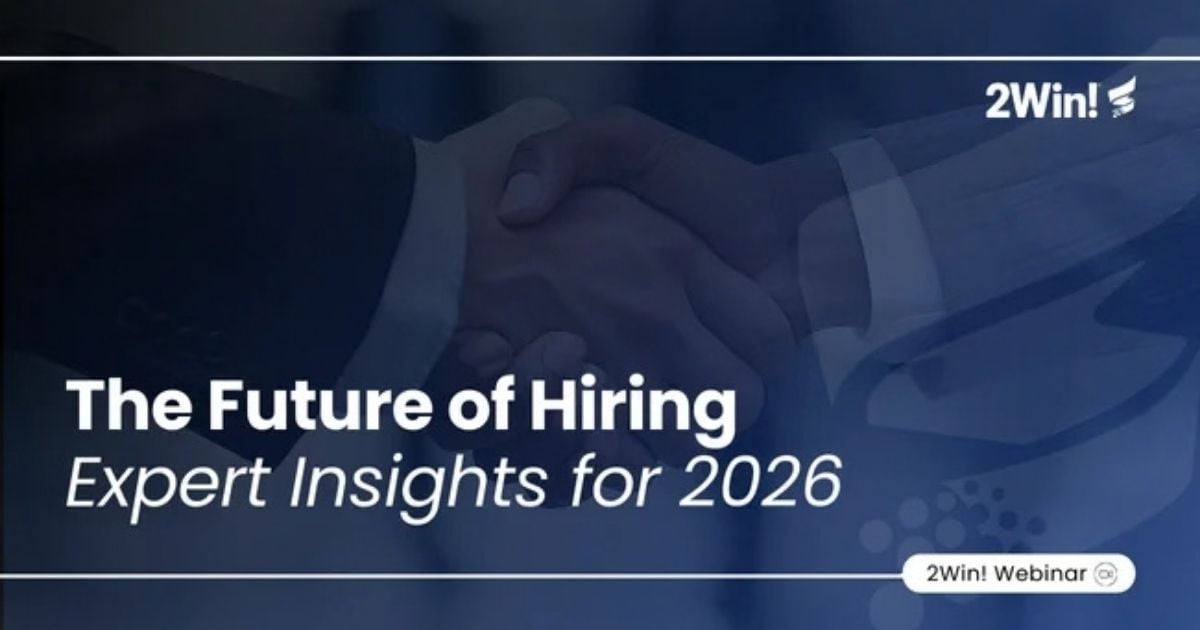 The Future of Hiring: Expert Insights for 2026 Webinar