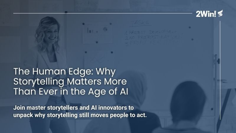 The Human Edge: Why Storytelling Matters More Than Ever in the Age of AI