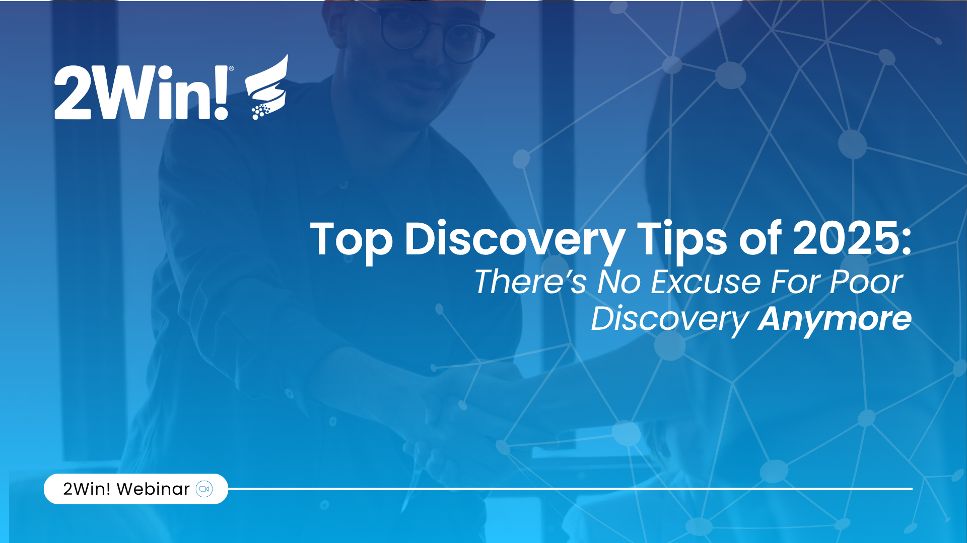 Webinar Recap: Top Discovery Tips of 2025