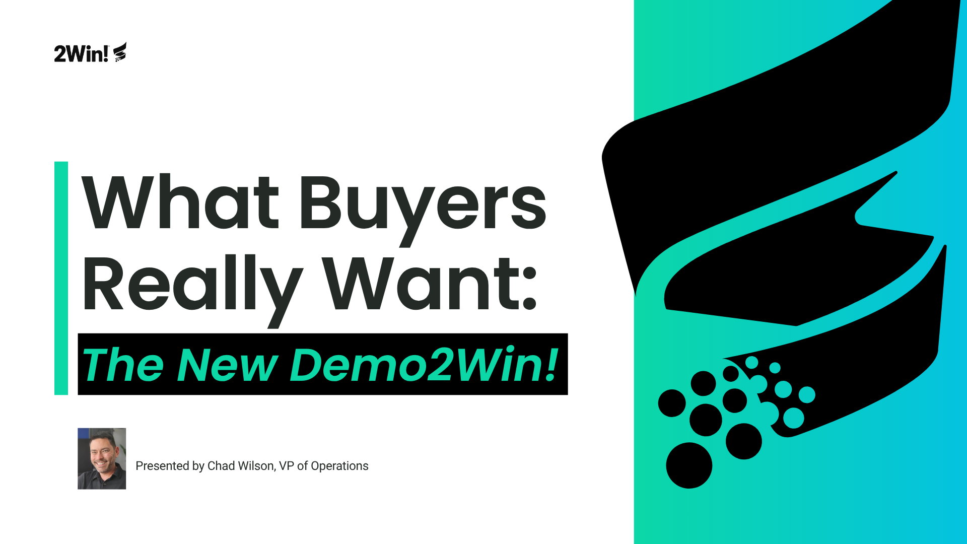 Webinar Recap: What Buyers Really Want: The New Demo2Win!